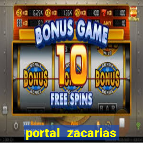 portal zacarias mais de 18